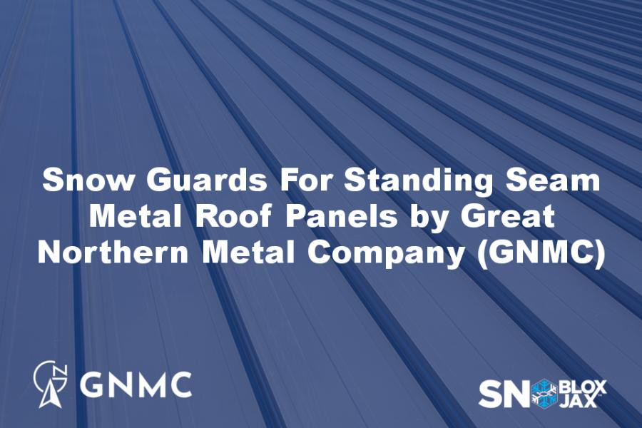 Snow Guards For Standing Seam Roof Panels by Great Northern Metal Company (GNMC)