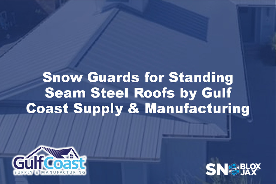 Snow Guards for Standing Seam Steel Roofs by Gulf Coast Supply & Manufacturing