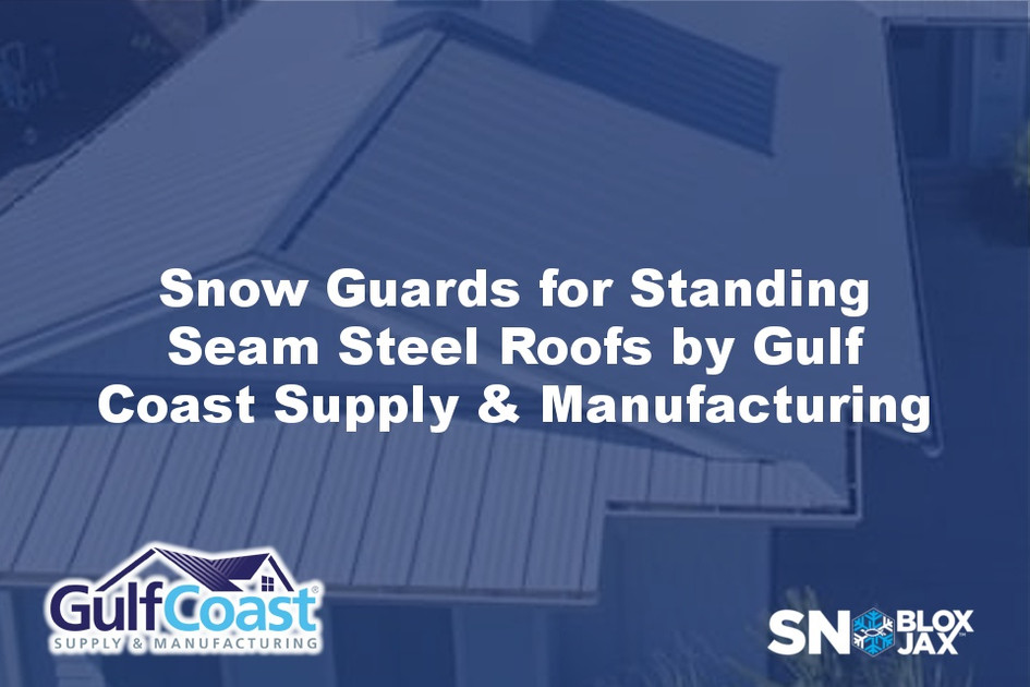 Snow Guards for Standing Seam Steel Roofs by Gulf Coast Supply & Manufacturing