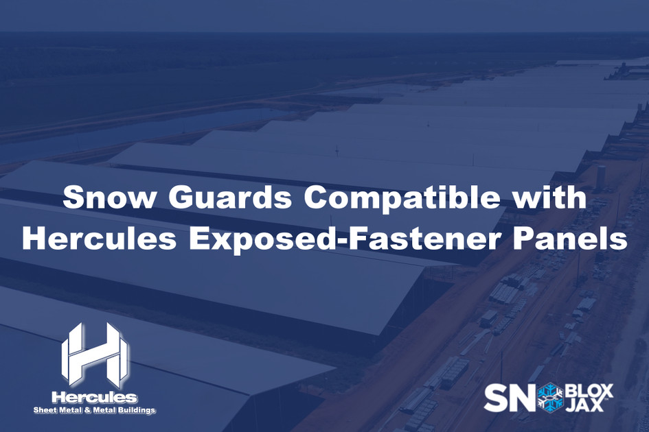 Snow Guards Compatible with Hercules Exposed-Fastener Panels