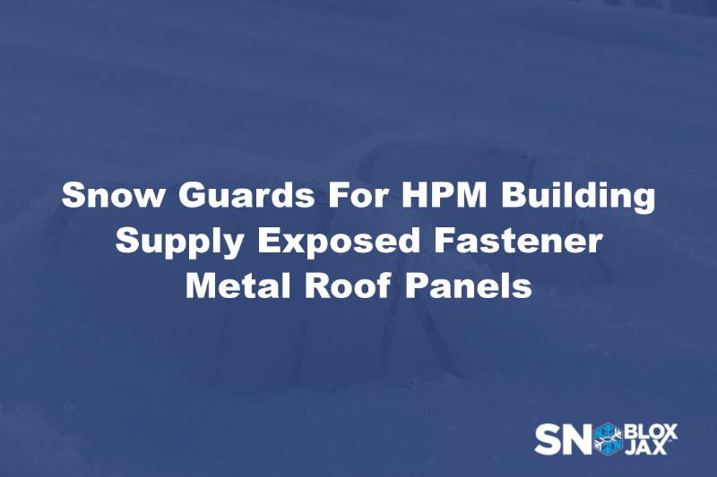 Snow Guards For HPM Building Supply Exposed Fastener Metal Roof Panels