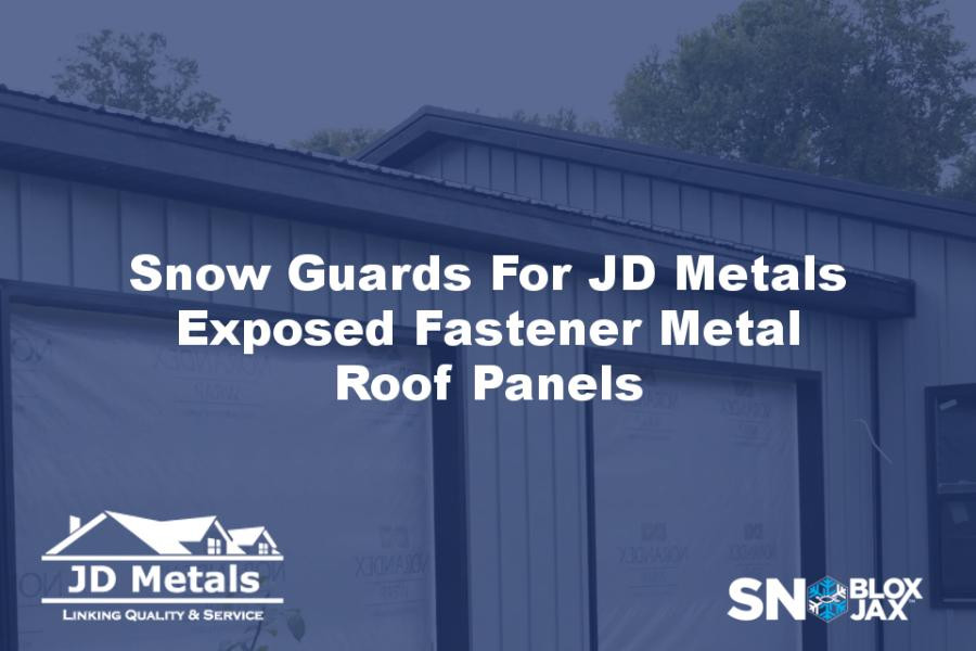 Snow Guards For JD Metals Exposed Fastener Metal Roof Panels
