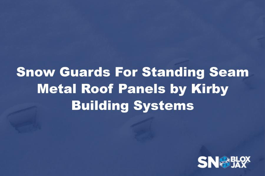 Snow Guards For Standing Seam Metal Roof Panels by Kirby Building Systems
