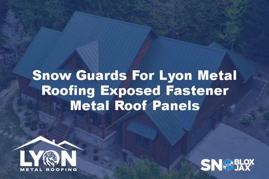 Snow Guards For Lyon Metal Roofing Exposed Fastener Metal Roof Panels