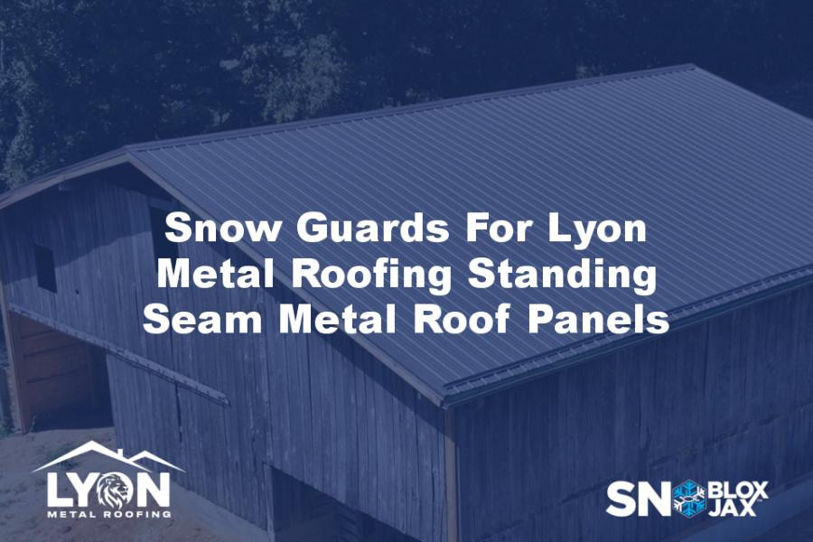 Snow Guards For Lyon Metal Roofing Standing Seam Metal Roof Panels