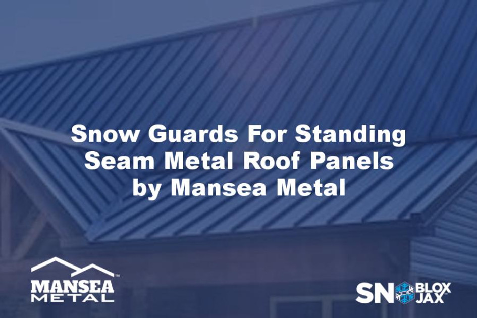 Snow Guards For Standing Seam Metal Roof Panels by Mansea Metal