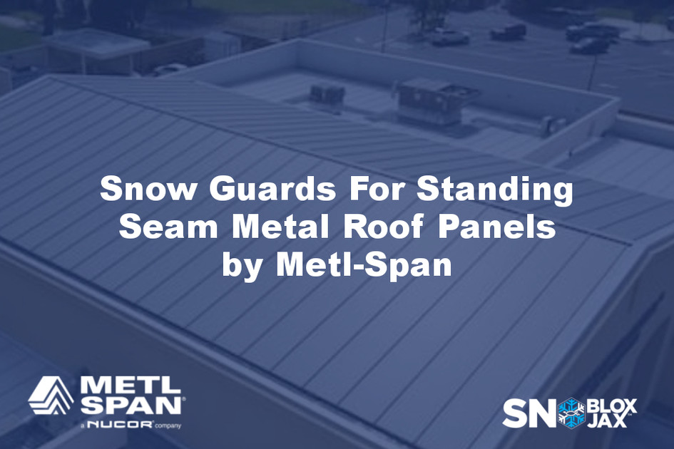 Snow Guards For Standing Seam Metal Roof Panels by Metl-Span