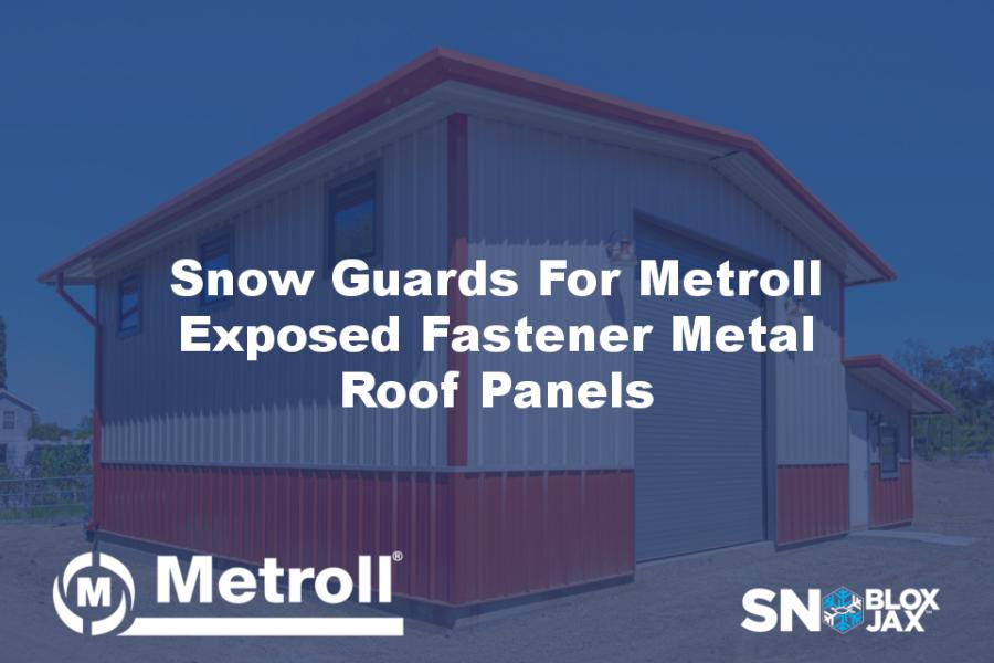Snow Guards For Metroll Exposed Fastener Metal Roof Panels