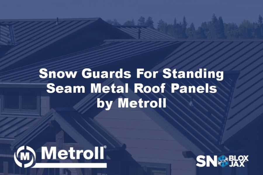 Snow Guards For Standing Seam Metal Roof Panels by Metroll