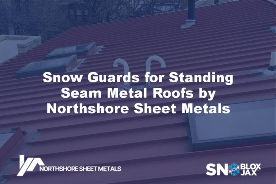 Snow Guards for Standing Seam Metal Roofs by Northshore Sheet Metals