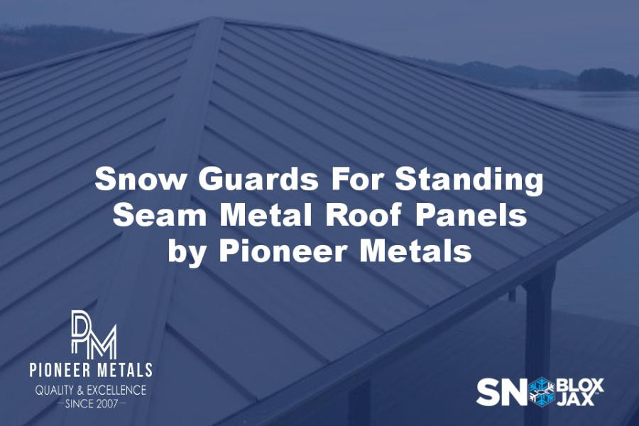 Snow Guards For Standing Seam Metal Roof Panels by Pioneer Metals