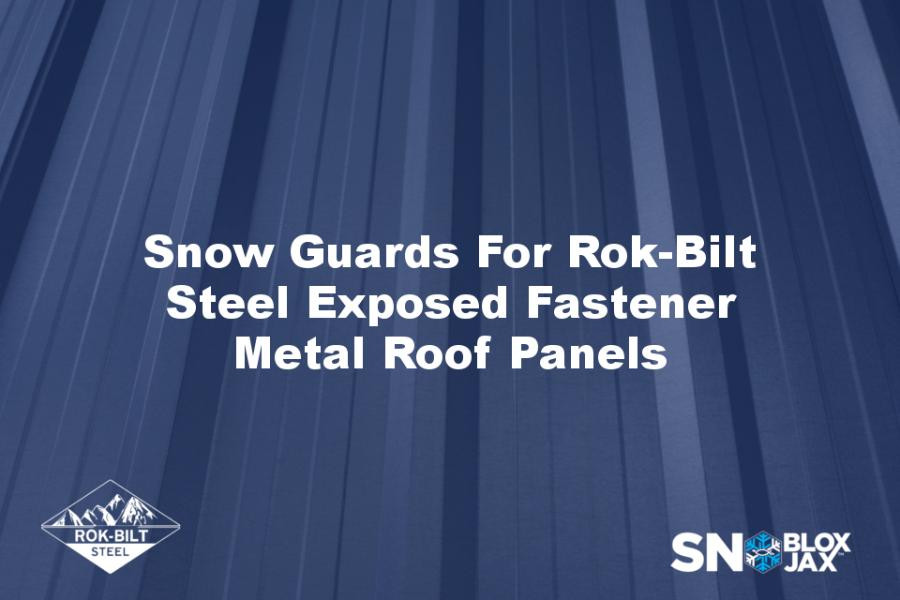 Snow Guards For Rok-Bilt Steel Exposed Fastener Metal Roof Panels