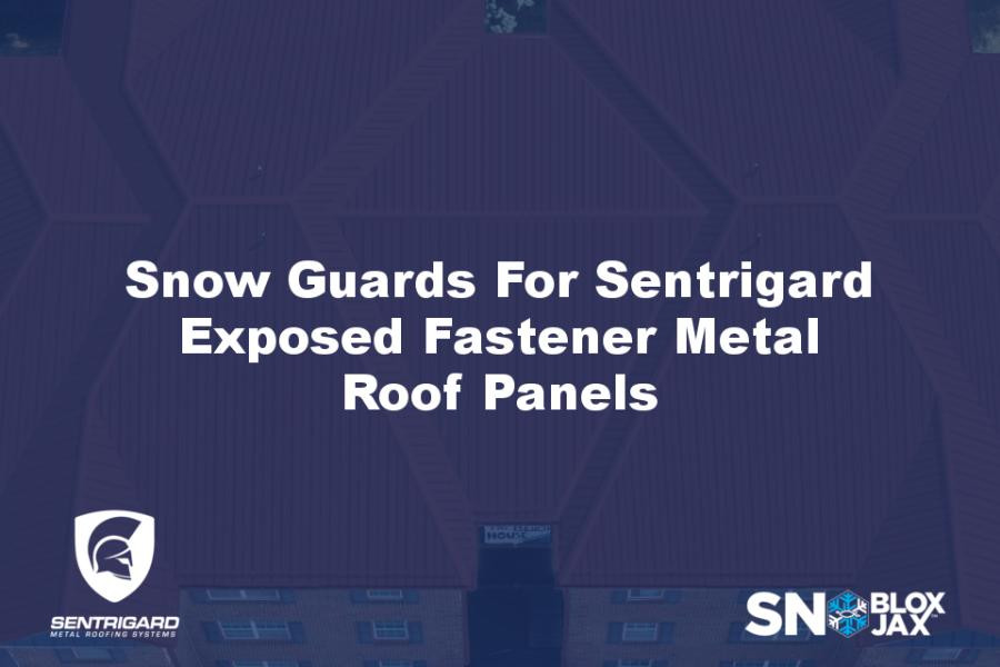 Snow Guards For Sentrigard Exposed Fastener Metal Roof Panels