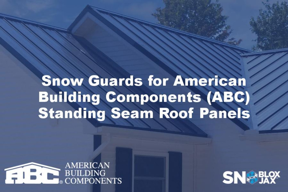 Snow Guards for American Building Components (ABC) Standing Seam Roof Panels