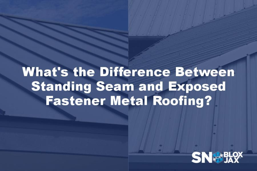 What's the Difference Between Standing Seam and Exposed Fastener Metal Roofing?