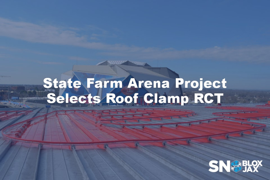 State Farm Arena Project Selects Roof Clamp RCT