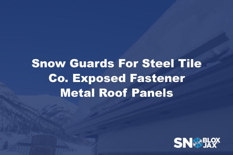 Snow Guards For Steel Tile Co. Exposed Fastener Metal Roof Panels