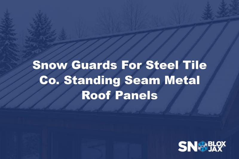 Snow Guards For Steel Tile Co. Standing Seam Metal Roof Panels