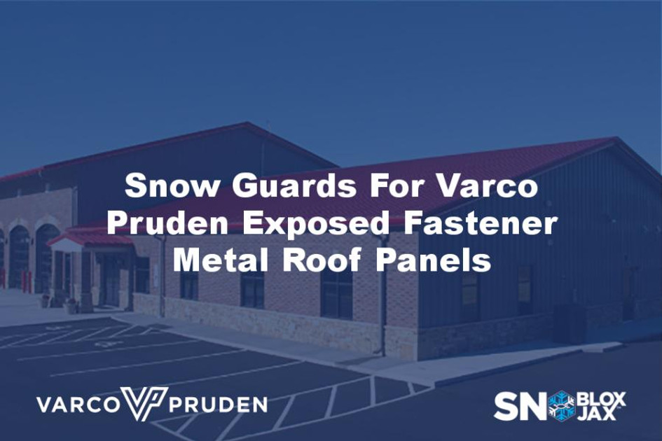 Snow Guards For Varco Pruden Exposed Fastener Metal Roof Panels
