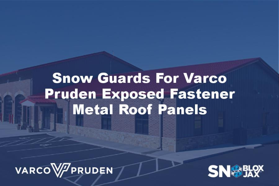Snow Guards For Varco Pruden Exposed Fastener Metal Roof Panels