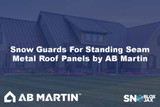 Snow Guards For Standing Seam Metal Roof Panels by AB Martin