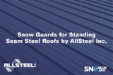 Snow Guards for Standing Seam Steel Roofs by AllSteel Inc.