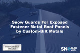 Snow Guards For Exposed Fastener Metal Roof Panels by Berridge 