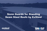 Snow Guards for Standing Seam Steel Roofs by ExSteel