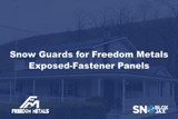 Snow Guards for Freedom Metals Exposed-Fastener Panels