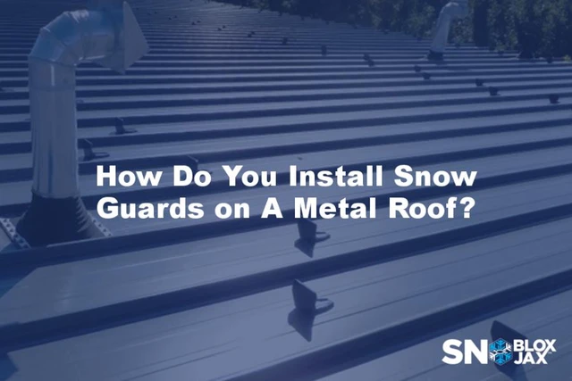 Snow Guard Installation Pattern How Do You Install Snow Guards on A Metal Roof? - SnoBlox-Snojax
