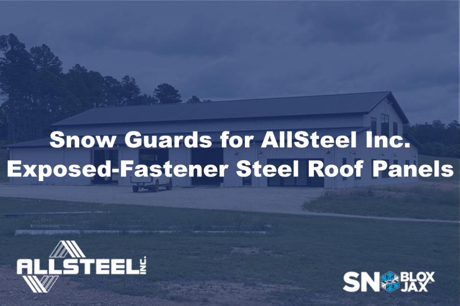 Snow Guards for AllSteel Inc. Exposed-Fastener Steel Roof Panels ...