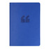 A blue A5 notebook with a smooth cover and a logo, featuring quotation mark shapes in a darker blue. A blue A5 notebook with a smooth cover and a logo, featuring quotation mark shapes in a darker blue.