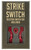 Strike ARSSSRED Strike Switch 60/90 Degree Red Aluminum AR-Platform Ambidextrous