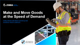 Make and Move Goods at the Speed of Demand