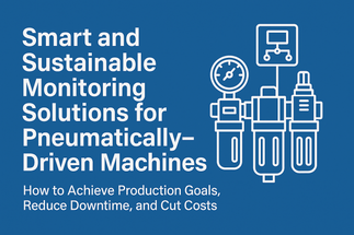 Boost Efficiency & Cut Costs with Smart Air Monitoring for Pneumatic Machines