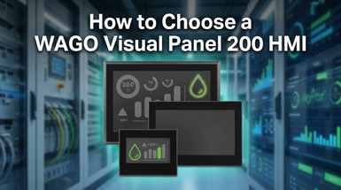 How to Choose a WAGO Visual Panel 200 HMI