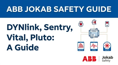 ABB Jokab Machine Safety: How DYNlink, Pluto, Vital, and Sentry Fit Together