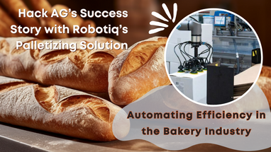 Automating Efficiency in the Bakery Industry: Hack AG’s Success Story with Robotiq’s Palletizing Solution