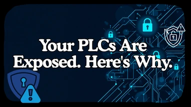 Your PLCs Are Exposed. Here's Why.