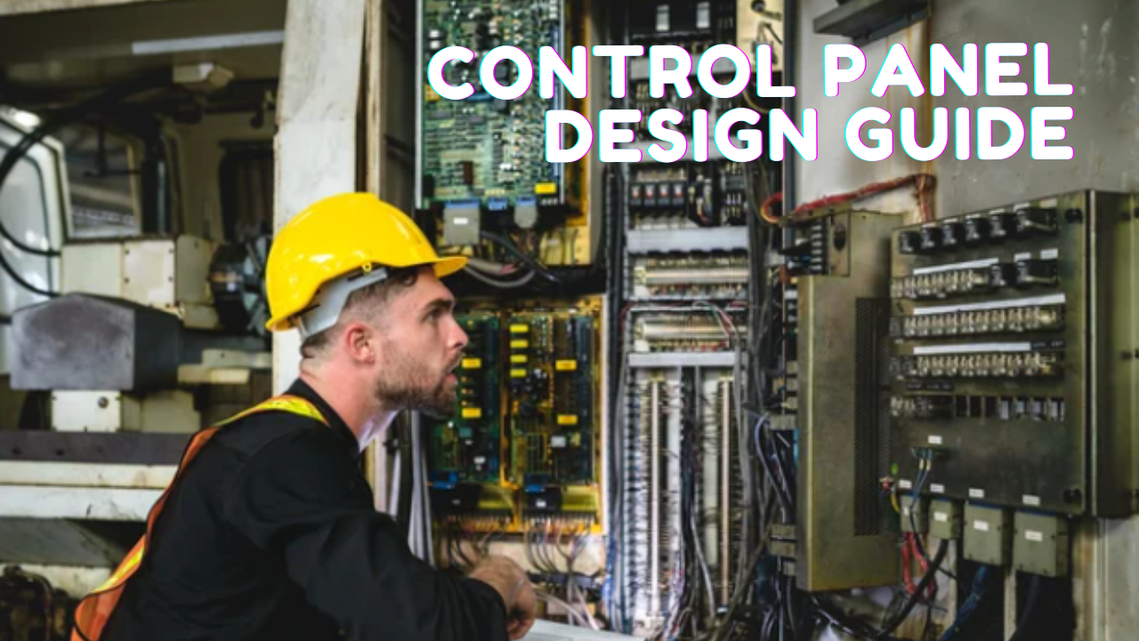 Control Panel Design Guide: Best Practices for Industrial Automation ...