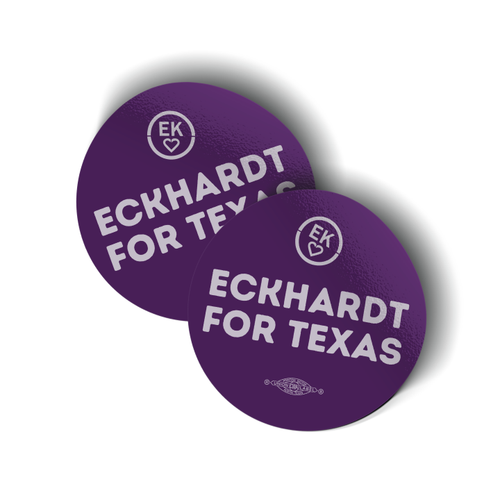 Eckhardt For Texas (2.5" x 2.5" Vinyl Sticker -- Pack of Two!)