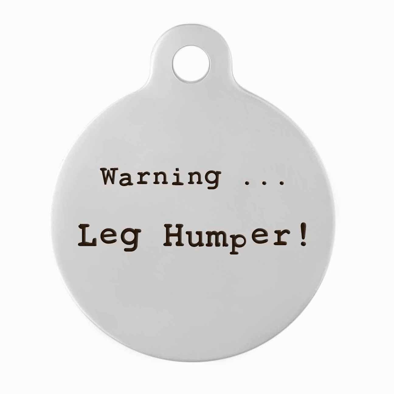 DogSpeak Pet ID Tags Warning...Leg Humper!