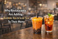 Why More Restaurants Are Adding Bubble Tea and Iced Tea Drinks to Their Menu