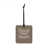 A square hanging brown tile ornament that says "Bless Your Heart".