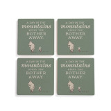 A set of four green square ceramic coasters that say "A Day in the mountains Keeps the Bother Away" with an image of Pooh and Piglet.