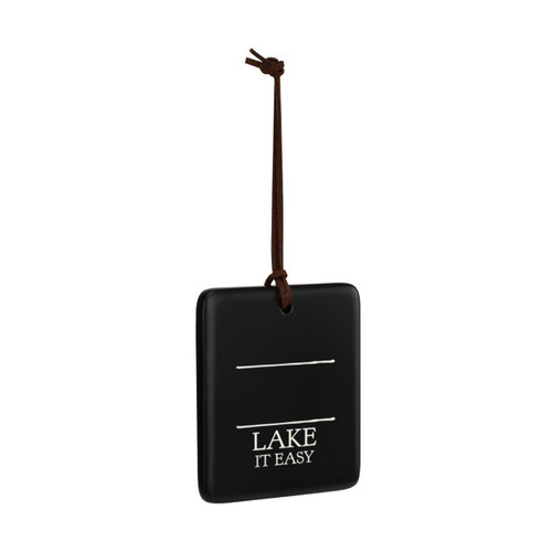 A square black hanging ornament that says "Lake it Easy" in white under two white lines with room for personalization, displayed angled to the right.