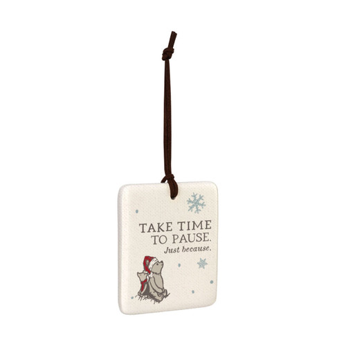 A square cream hanging tile magnet ornament that says "Take Time to Pause. Just Because", with an image of Pooh and Piglet at the bottom, displayed angled to the right.