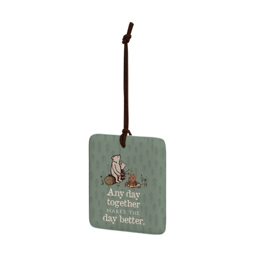 A square green hanging tile magnet ornament that says "Any day together Makes the day better" with an image of Pooh and Piglet at a campfire, displayed angled to the left.