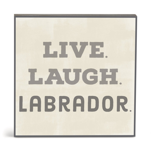 A square cream wall art with the saying "Live Laugh Labrador".