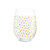 Back view of a clear stemless wine glass with a bright colorful confetti pattern all around the glass.